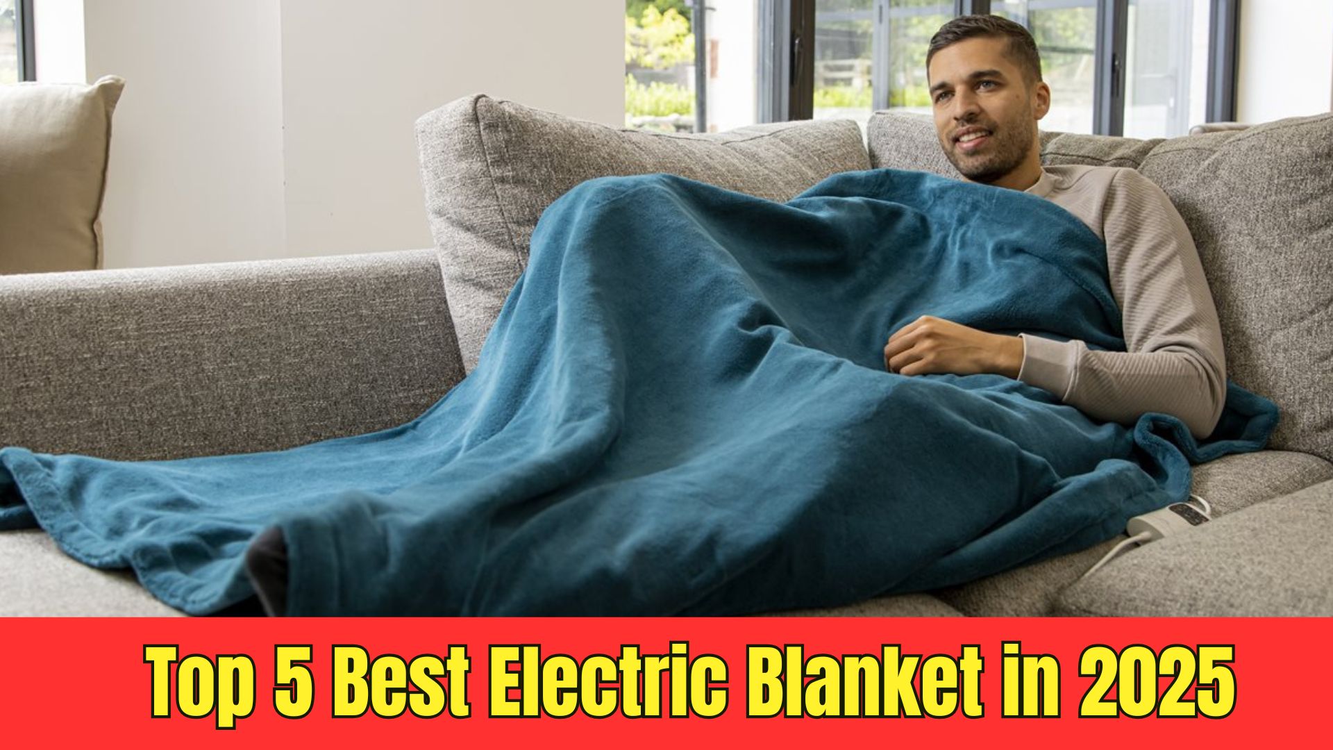 Top 5 Best Electric Blanket in 2025