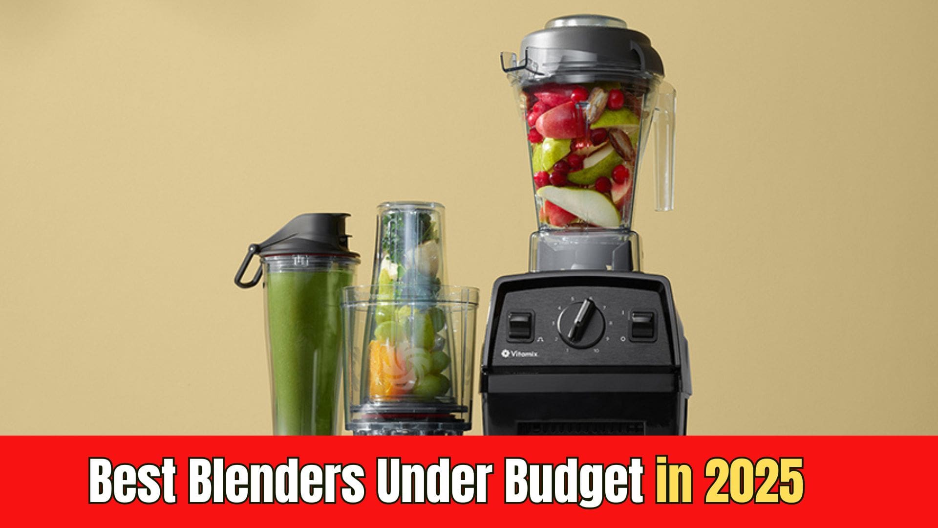 Best Blenders Under Budget in 2025