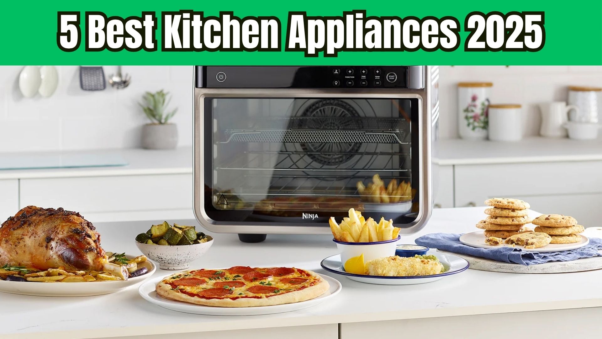 5 Best Kitchen Appliances 2025