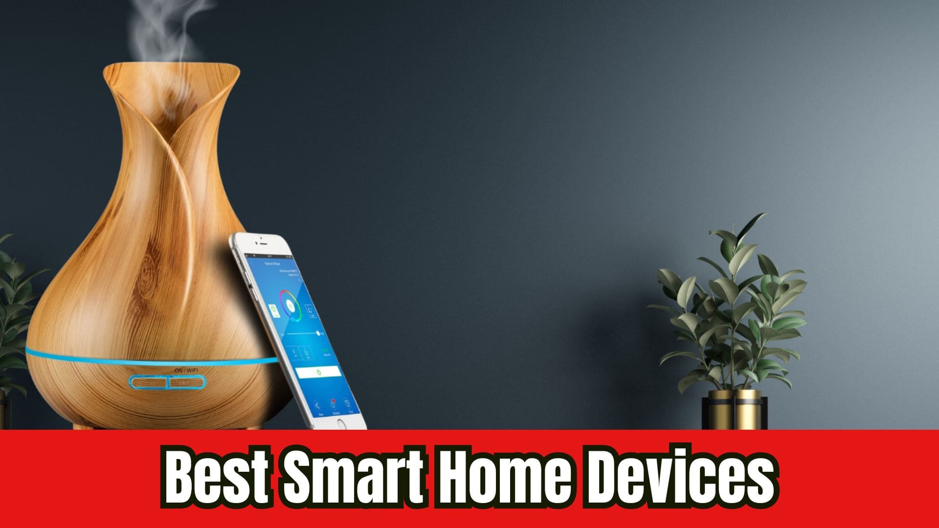 Best Smart Home Devices for Modern Homes